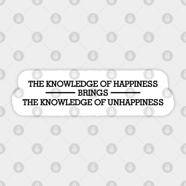 The knowledge of happines Sticker by naraka